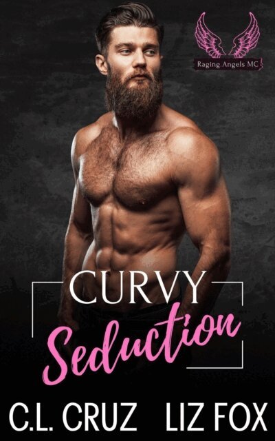 Liz Fox, C.L. Cruz - Curvy Seduction, E-bok