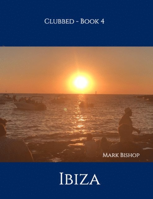 Mark Bishop - Ibiza, E-bok