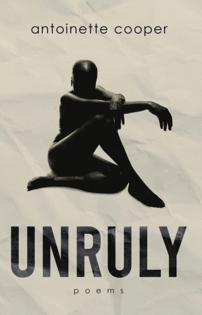 Antoinette Cooper - Unruly, E-bok