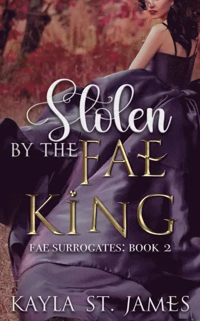 Kayla St. James - Stolen by the Fae King, E-bok. Tillgänglighet: Lägg i varukorg