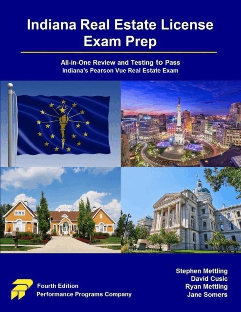 Jane Somers, Ryan Mettling, David Cusic, Stephen Mettling - Indiana Real Estate License Exam Prep: All-in-One Review and Testing to Pass Indiana's Pearson Vue Real Estate Exam, E-bok