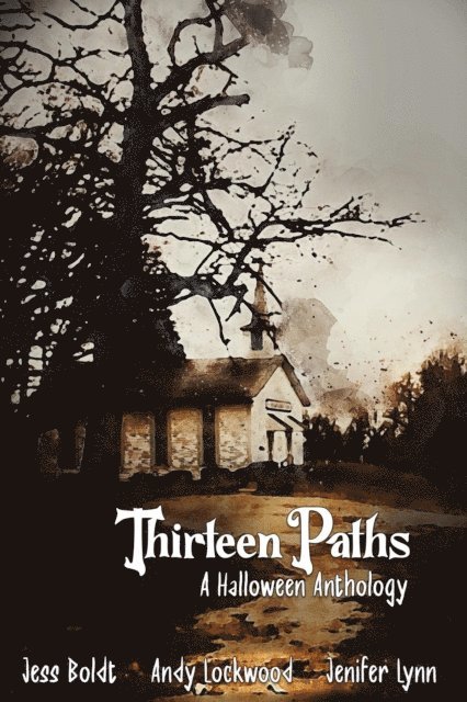 Jenifer Lynn, Andy Lockwood, Jess Boldt - Thirteen Paths, E-bok. Tillgänglighet: Lägg i varukorg