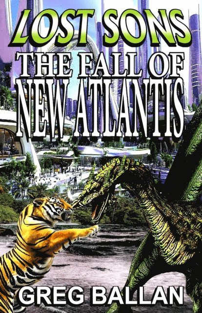 Greg Ballan - Lost Sons: The Fall of New Atlantis, E-bok