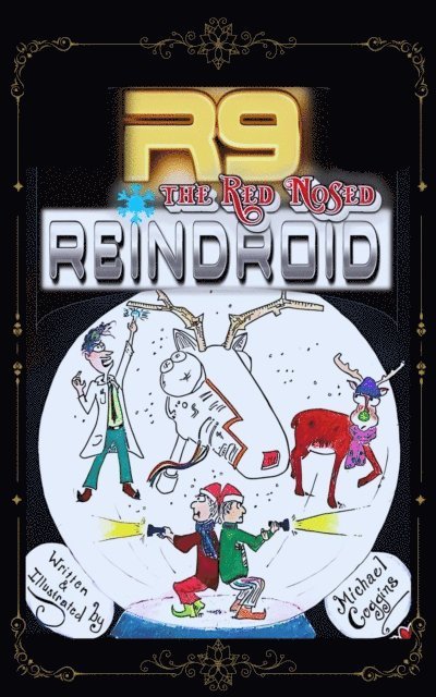 Michael Coggins - R9, The Red Nosed Reindroid, E-bok