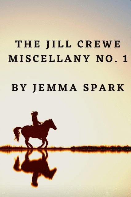 Jemma Spark - Jill Crewe Miscellany No. 1, E-bok. Tillgänglighet: Lägg i varukorg