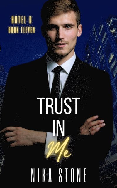 Nika Stone - Trust In Me, E-bok