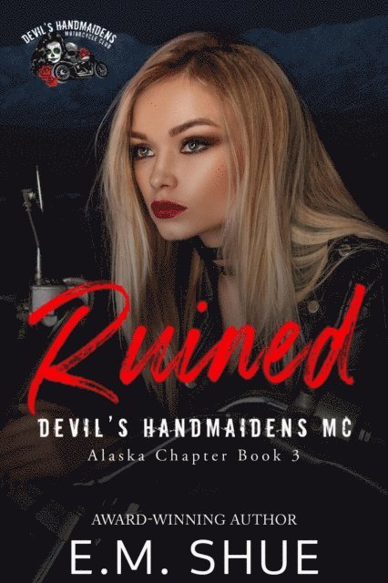 E.M. Shue - Ruined, E-bok