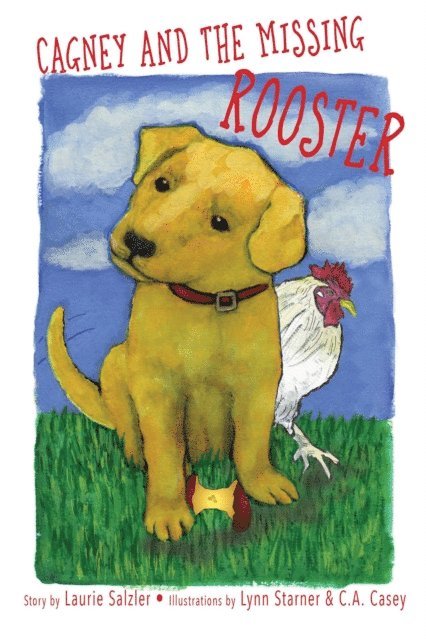 Laurie Salzler - Cagney and the Missing Rooster, E-bok