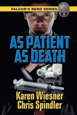 Karen Wiesner, Chris Spindler - Falcon's Bend Series, Book 5, Häftad