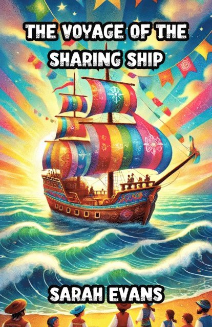 Sarah Evans - Voyage of the Sharing Ship, E-bok