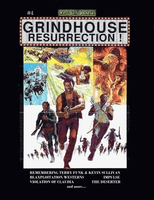 42nd Street Pete, Bill Karschmidt, David Philips - Grindhouse Resurrection #4, Häftad