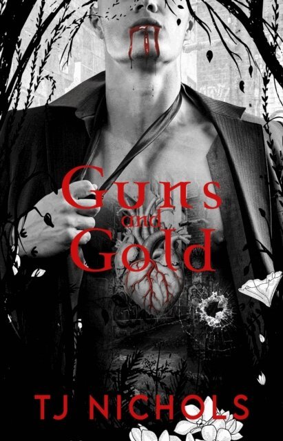 TJ Nichols - Guns and Gold, E-bok