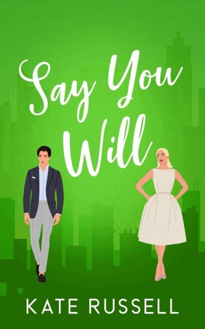 Kate Russell - Say You Will, E-bok