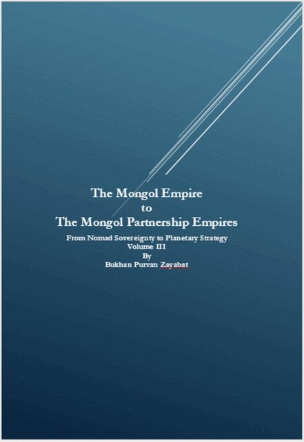 Bukhan Purvan Zayabat - Mongol Empire to The Mongol Partnership Empires: From Nomad Sovereignty to Planetary Civilization Volume III, E-bok. Tillgänglighet: Lägg i varukorg
