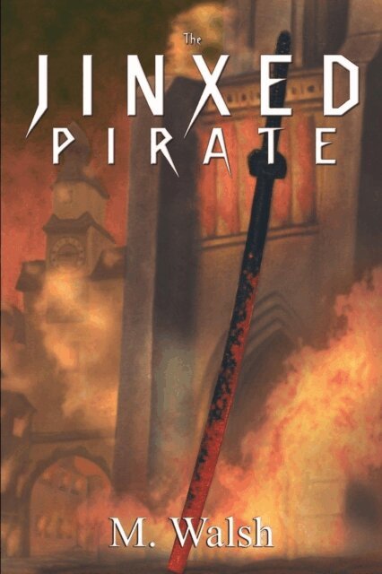 M. Walsh - Jinxed Pirate, E-bok