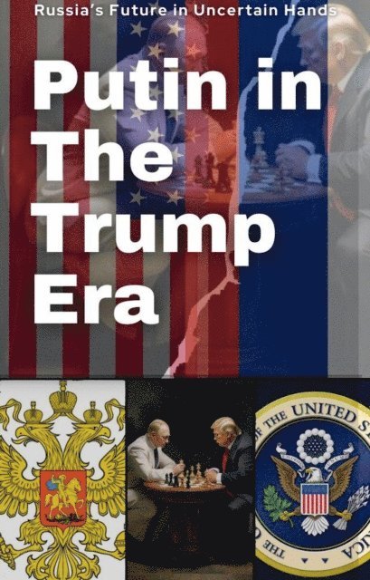 Putin in The Trump Era