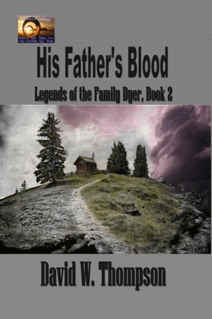 David W. Thompson - His Father's Blood, E-bok