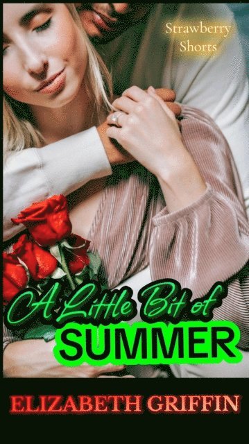 Elizabeth Griffin - Little Bit of Summer, E-bok