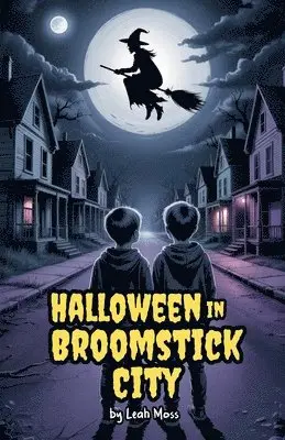 Leah Moss - Halloween in Broomstick City, Häftad. Tillgänglighet: Lägg i varukorg