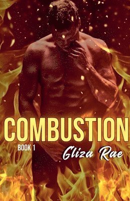 Gliza Rae - Combustion - Book 1, Häftad
