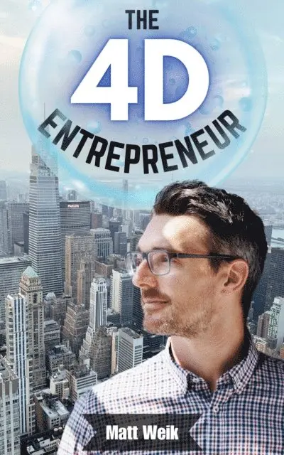 Matt Weik - 4D Entrepreneur, E-bok. Tillgänglighet: Lägg i varukorg