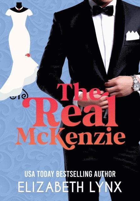 Elizabeth Lynx - Real McKenzie, E-bok