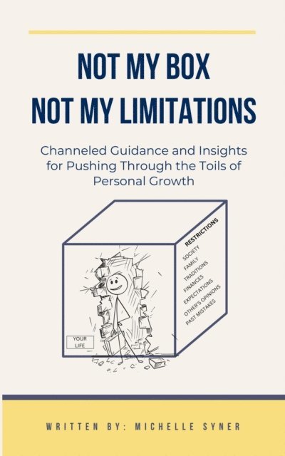 Michelle Syner - Not My Box,  Not My Limitations, E-bok