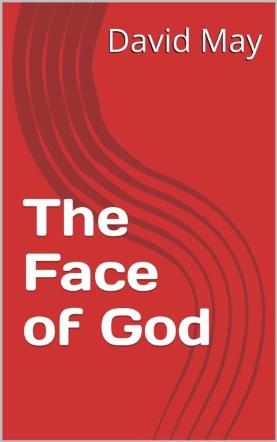 David May - Face of God, E-bok