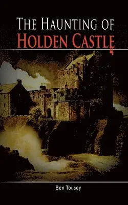 Ben Tousey - Haunting of Holding Castle, Häftad. Tillgänglighet: Lägg i varukorg