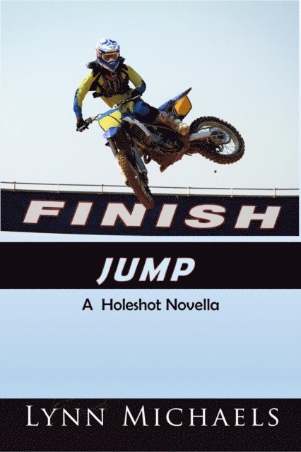 Lynn Michaels - Finish Jump, E-bok