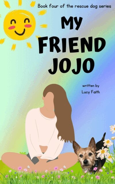 Lucy Faith - My Friend Jojo, E-bok