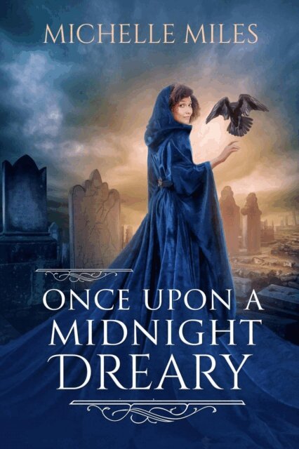 Michelle Miles - Once Upon a Midnight Dreary, E-bok