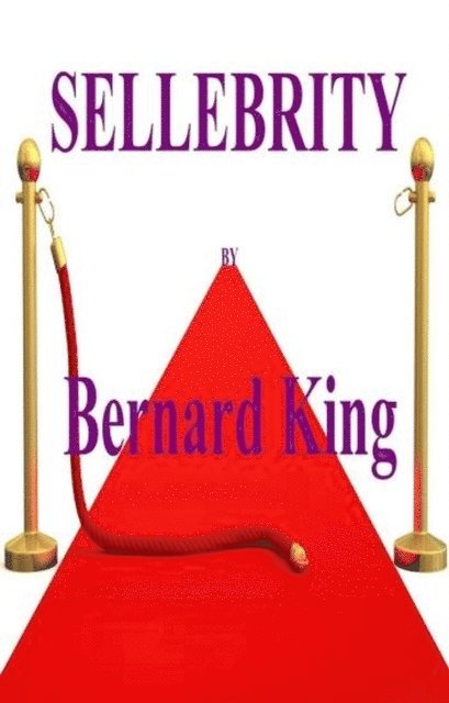 Bernard King - Sellebrity, E-bok. Tillgänglighet: Lägg i varukorg