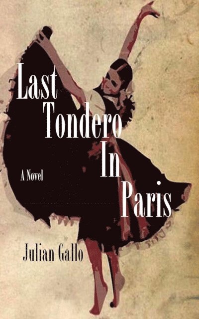 Julian Gallo - Last Tondero in Paris, E-bok