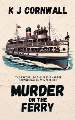 Kj Cornwall - Murder on the Ferry, Häftad