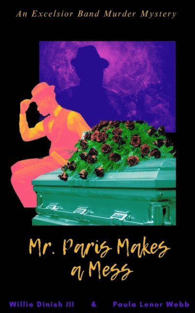 Paula Lenor Webb, Willie Dinish III - Mr. Paris Makes a Mess, E-bok