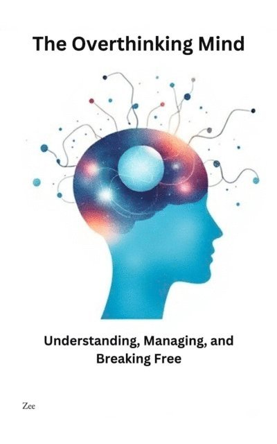 Zee - Overthinking Mind, E-bok