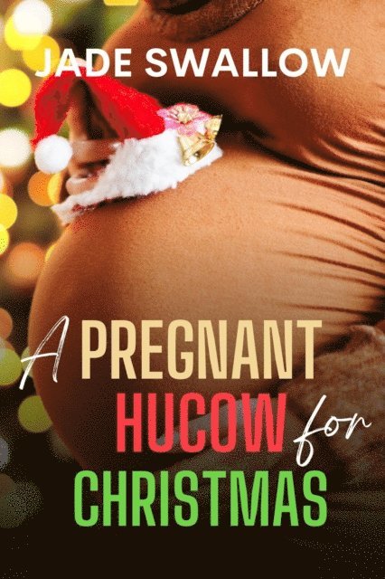 Jade Swallow - Pregnant Hucow for Christmas, E-bok