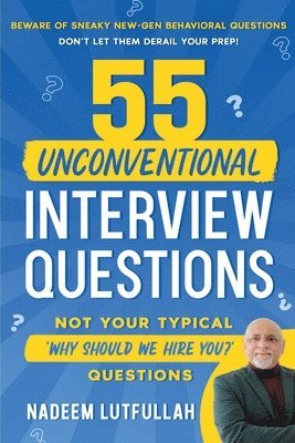 Nadeem Lutfullah - 55 Unconventional Interview Questions, Häftad. Tillgänglighet: Lägg i varukorg