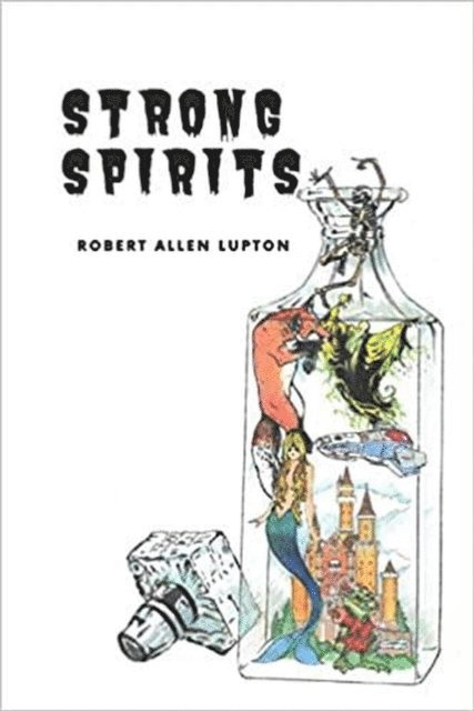 Robert Allen Lupton - Strong Spirits, E-bok
