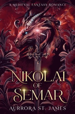 Aurrora St James - Nikolai of Semar - A Medieval Fantasy Romance, Häftad
