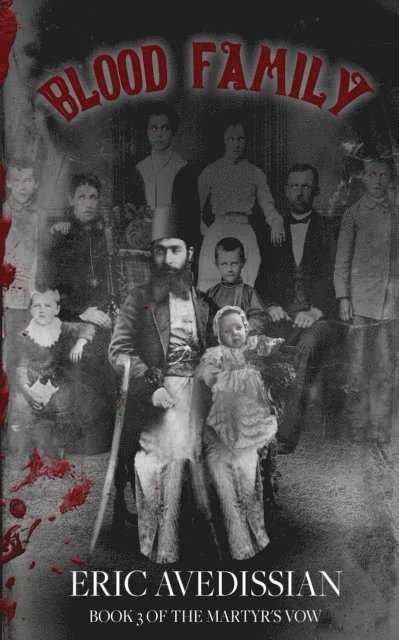 Eric Avedissian - Blood Family, E-bok