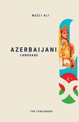 Nazli Ali - Azerbaijani Language for Foreigners, Häftad