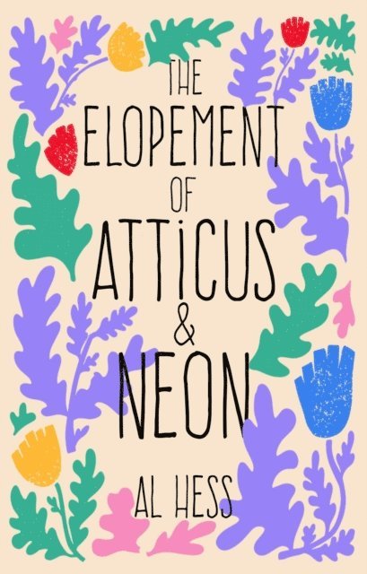 Al Hess - Elopement of Atticus & NEON, E-bok
