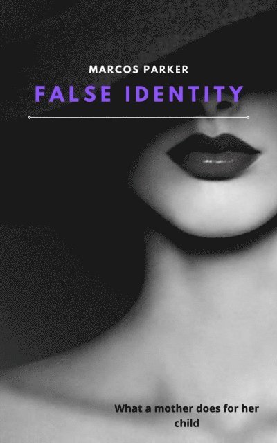 Marcos Parker - False Identity, E-bok