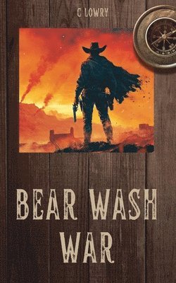 Chris Lowry, C Lowry - Bear Wash War, Häftad