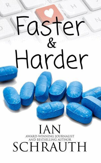 Ian Schrauth - Faster and Harder, E-bok