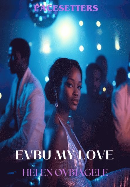 Helen Ovbiagele - Evbu my love, E-bok