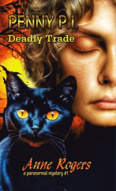 Anne Rogers - Deadly Trade, E-bok