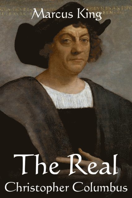Marcus King - Real Christopher Columbus, E-bok